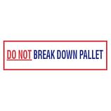 Do Not Break Down Pallet Printed Tape