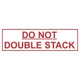Do Not Double Stack Printed Tape