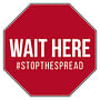 18" x 18" Octagon Wait Here Stop the Spread Floor Graphic (25 per Pack)