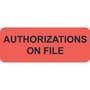HIPAA Labels, AUTHORIZATIONS ON FILE - Fluorescent Red, 2-1/4" X 7/8" (Roll of 420)