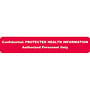 HIPAA Labels, Confidential: PROTECTED HEALTH INFORMATION Authorized Personnel Only , Red, 5-1/2" x 1" (Roll of 100)