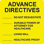 Advanced Directive Labels, ADVANCE DIRECTIVE - Fl Yellow, 2-1/2" X 2-1/2" (Roll of 390)