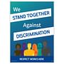 We Stand Together Against Discrimination Poster, 10" x 14" (Pack of 1)