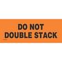 2" x 6" Do Not Double Stack Labels (500 per Roll)