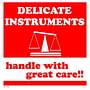 4" x 4" Delicate Instruments Handle with Great Care Labels (500 per Roll)