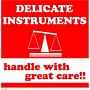 6" x 6" Delicate Instruments Handle with Great Care Labels (500 per Roll)