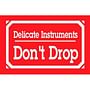 3" x 5" Delicate Instruments Don't Drop Labels (500 per Roll)