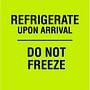 3" x 3" Black/Fluorescent Green Refrigerate Upon Arrival Do Not Freeze Labels (500 per Roll)