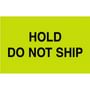 3" x 5" Hold Do Not Ship Labels (500 per Roll)