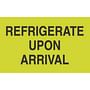 2" x 3" Refrigerate Upon Arrival Labels (500 per Roll)