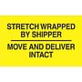3" x 5" Stretch Wrapped By Shipper Move and Deliver Intact Labels (500 per Roll)