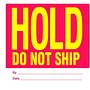 4" x 4" Hold Do Not Ship Labels (500 per Roll)