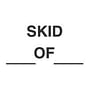 3" x 5" White/Black Skid ___ Of ___ Labels (500 per Roll)