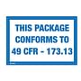 4" x 2-3/4" This package conforms to 49 CFR - 173.13 labels (500 per Roll)