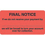Billing Collection Labels, Fl Red - FINAL NOTICE, 3-1/4" X 1-3/4" (Roll of 250)