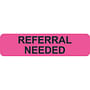 Insurance Labels, REFERRAL NEEDED - Fl Pink, 1-1/4" X 5/16" (Roll of 500)
