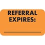 Insurance Labels, REFERRAL EXPIRES:_ - Fl Orange, 1-1/2" X 7/8" (Roll of 250)