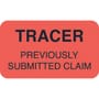 Insurance Labels, TRACER PREVIOUSLY SUBMITTED CLAIM, Fluorescent Red, 1-1/2" x 7/8" (Roll of 250)