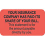 Insurance Labels, Insurance Paid, Fluorescent Red, 1-1/2" x 7/8" (Roll of 250)
