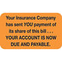 Insurance Labels, Account now Due, Fluorescent Orange, 1-1/2" x 7/8" (Roll of 250)