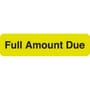 Billing Collection Labels, Full Amount Due - Fluorescent Chartreuse, 1-1/4" X 5/16" (Roll of 500)