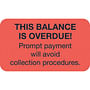 Billing Labels, Balance Overdue, Fluorescent Red, 1-1/2" x 7/8" (Roll of 250)