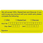 Billing Collection Labels, Fl Chartreuse - We will accept VISA, MasterCard, and Discover., 3-1/4" X 1-3/4" (Roll of 250)