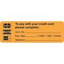 Billing Collection Labels, To pay with your credit card... - Fl Orange, 3" X 1" (Roll of 250)