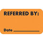 Insurance Labels, REFERRED BY: - Fl Orange, 1-1/2" X 7/8" (Roll of 250)