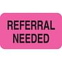 Insurance Labels, REFERRAL NEEDED - Fl Pink, 1-1/2" X 7/8" (Roll of 250)